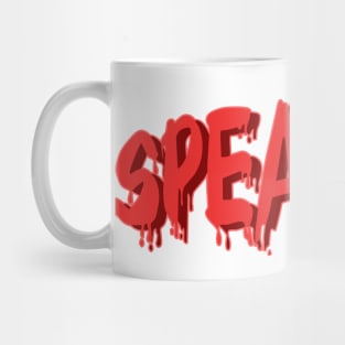 Speak up Mug